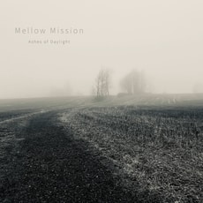Mellow Mission Ashes Of Daylight